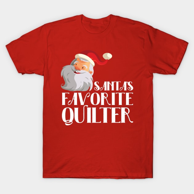 Santa's Favorite Quilter - Christmas Gift for Quilters T-Shirt by zeeshirtsandprints